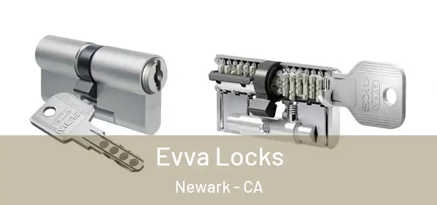  Evva Locks Newark - CA