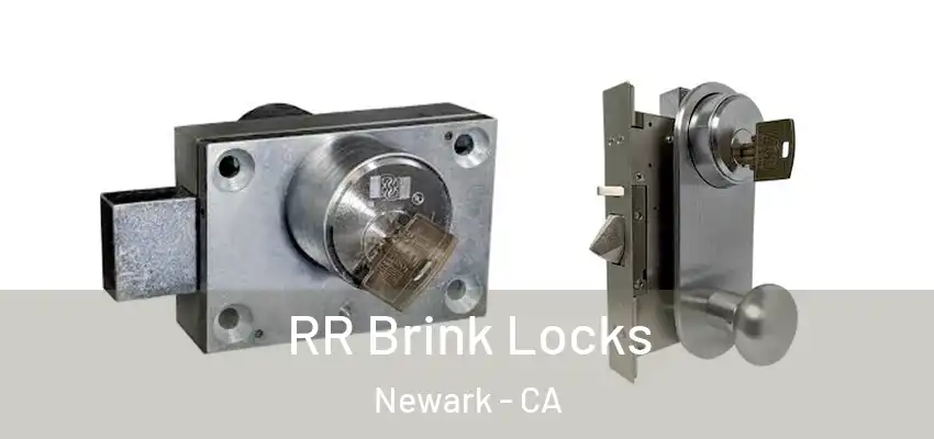  RR Brink Locks Newark - CA